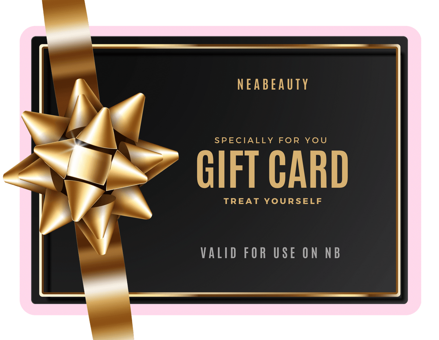 Digital Gift Card - NEABEAUTY